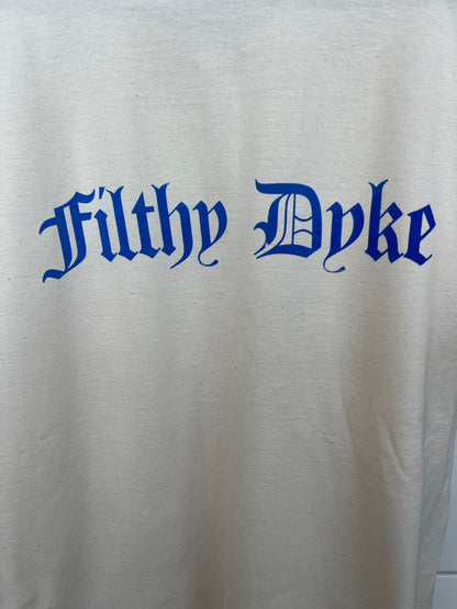Filthy Dyke T shirt