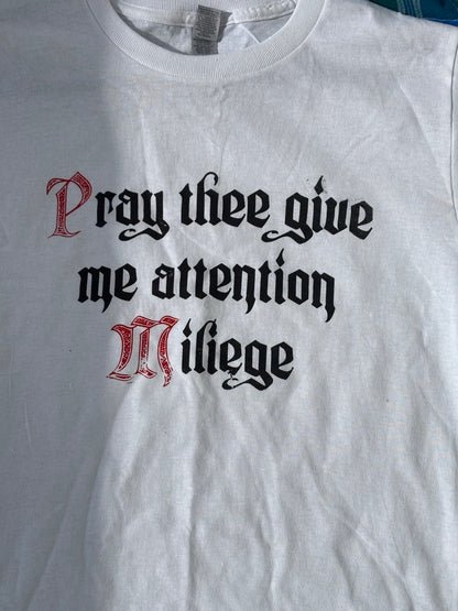 BABY TEE Pray Thee Give Me Attention T-shirt